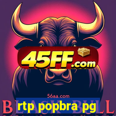 rtp popbra pg